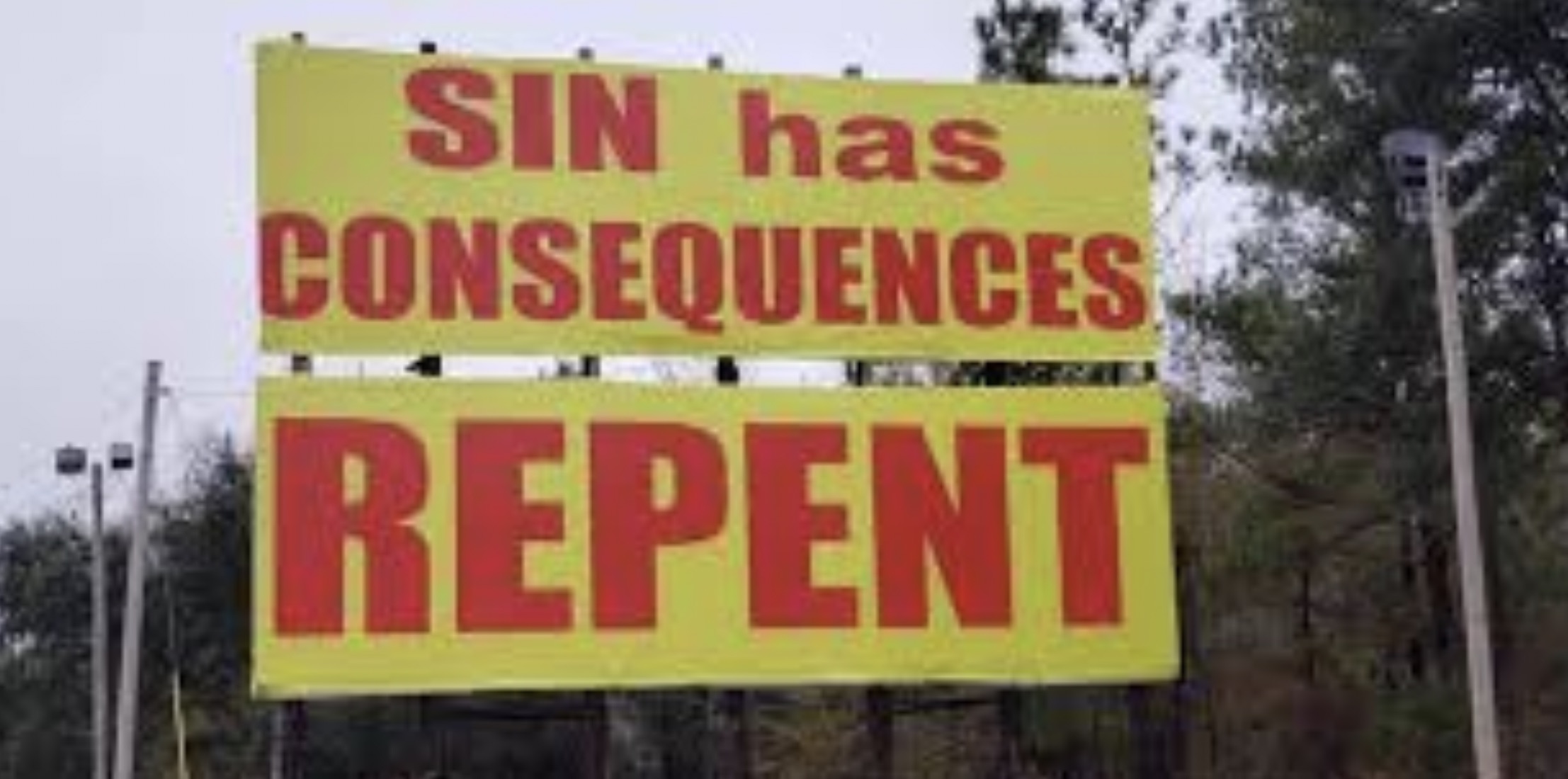 signage - Sin has Consequences Repent