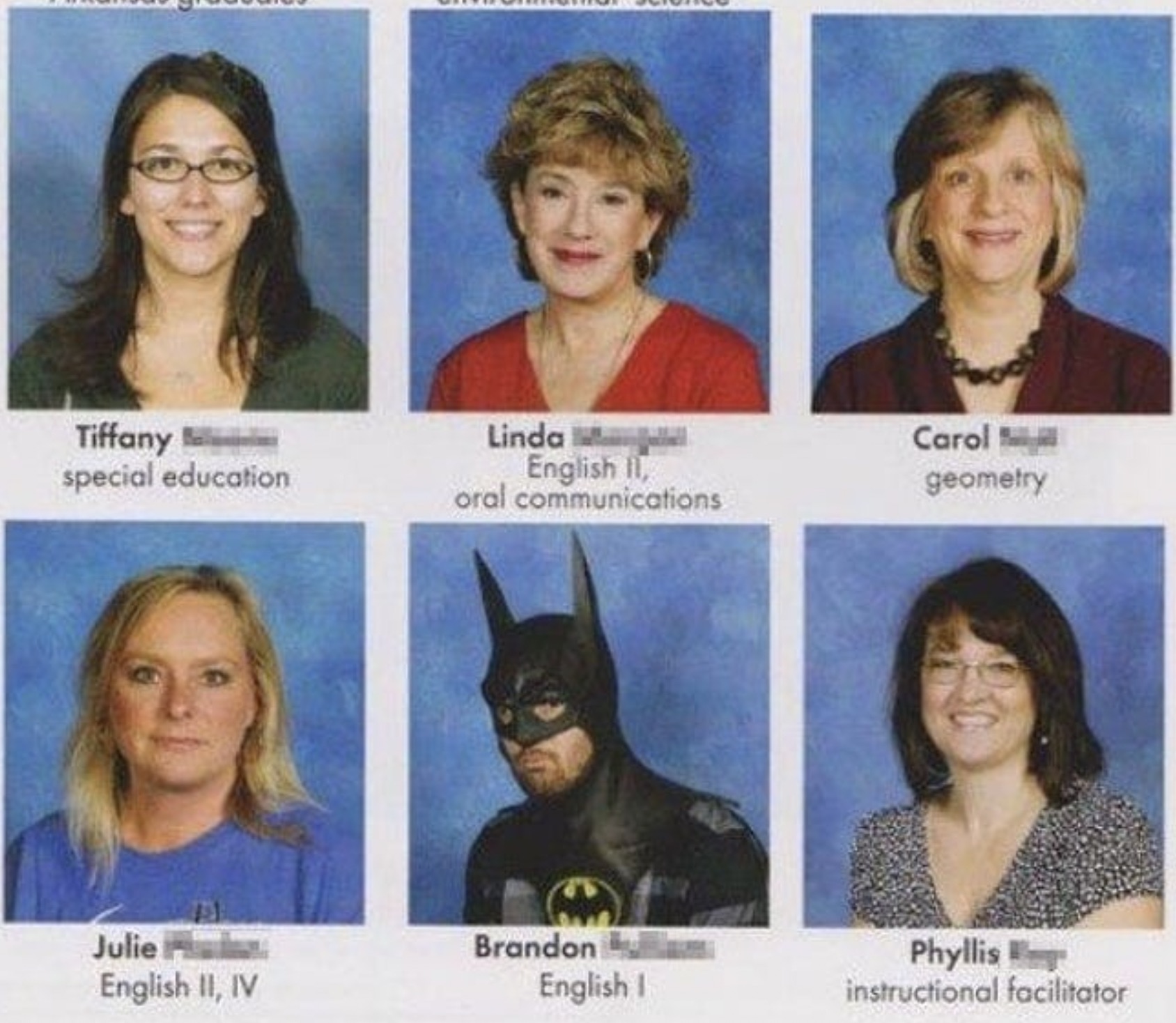 batman yearbook - Tiffany special education Linda English Ii, oral communications Carol geometry Julie English Ii, Iv Brandon English I Phyllis instructional facilitator