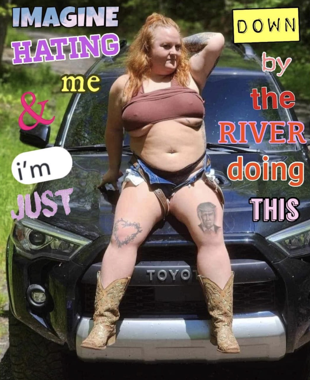 girl - Imagine Hating me i'm Just Down by the River doing This Toyot