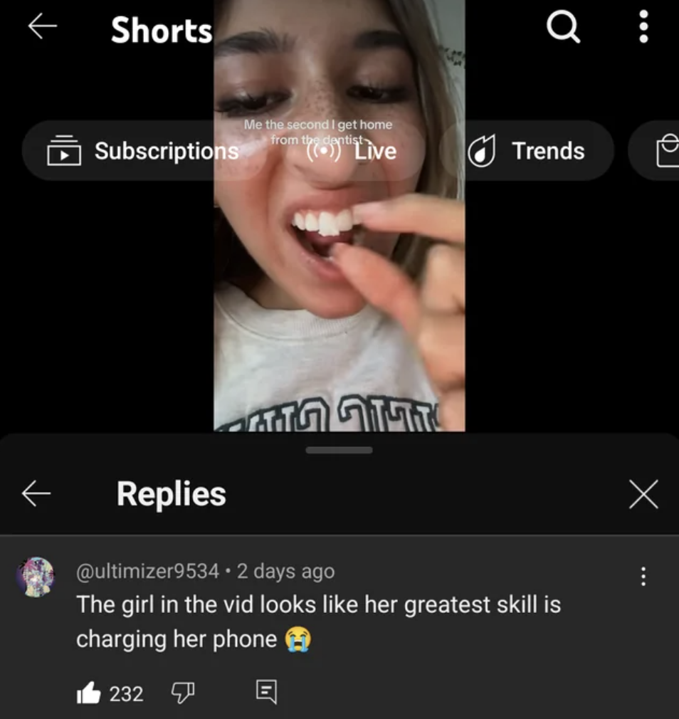 screenshot - Shorts Me the second I get home from Subscriptions Live Replies Q Trends . 2 days ago The girl in the vid looks her greatest skill is charging her phone 232