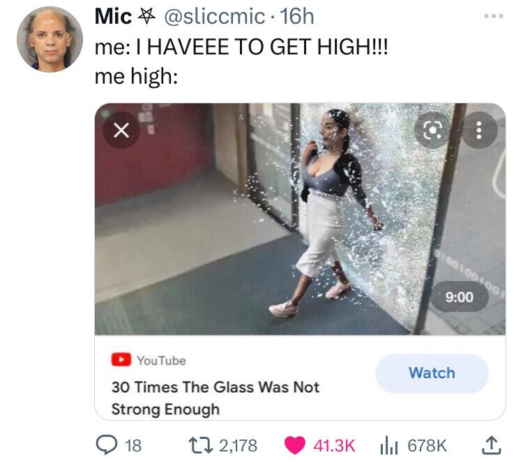 10 times the glass wasn t strong enough - Mic 16h me I Haveee To Get High!!! me high YouTube 0100100100 Watch 30 Times The Glass Was Not Strong Enough 18 2,178