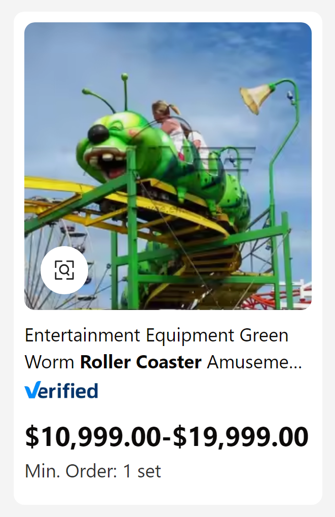 flyer - Entertainment Equipment Green Worm Roller Coaster Amuseme... Verified $10,999.00$19,999.00 Min. Order 1 set