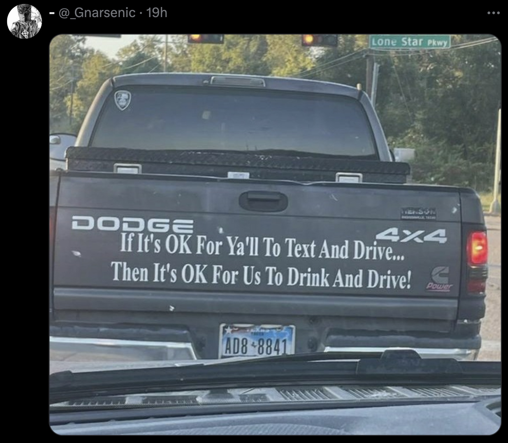 ford f-series - @ Gnarsenic 19h Lone Star Pkwy Tenson 4x4 Dodge If It's Ok For Ya'll To Text And Drive... Then It's Ok For Us To Drink And Drive! AD848841 Power ...