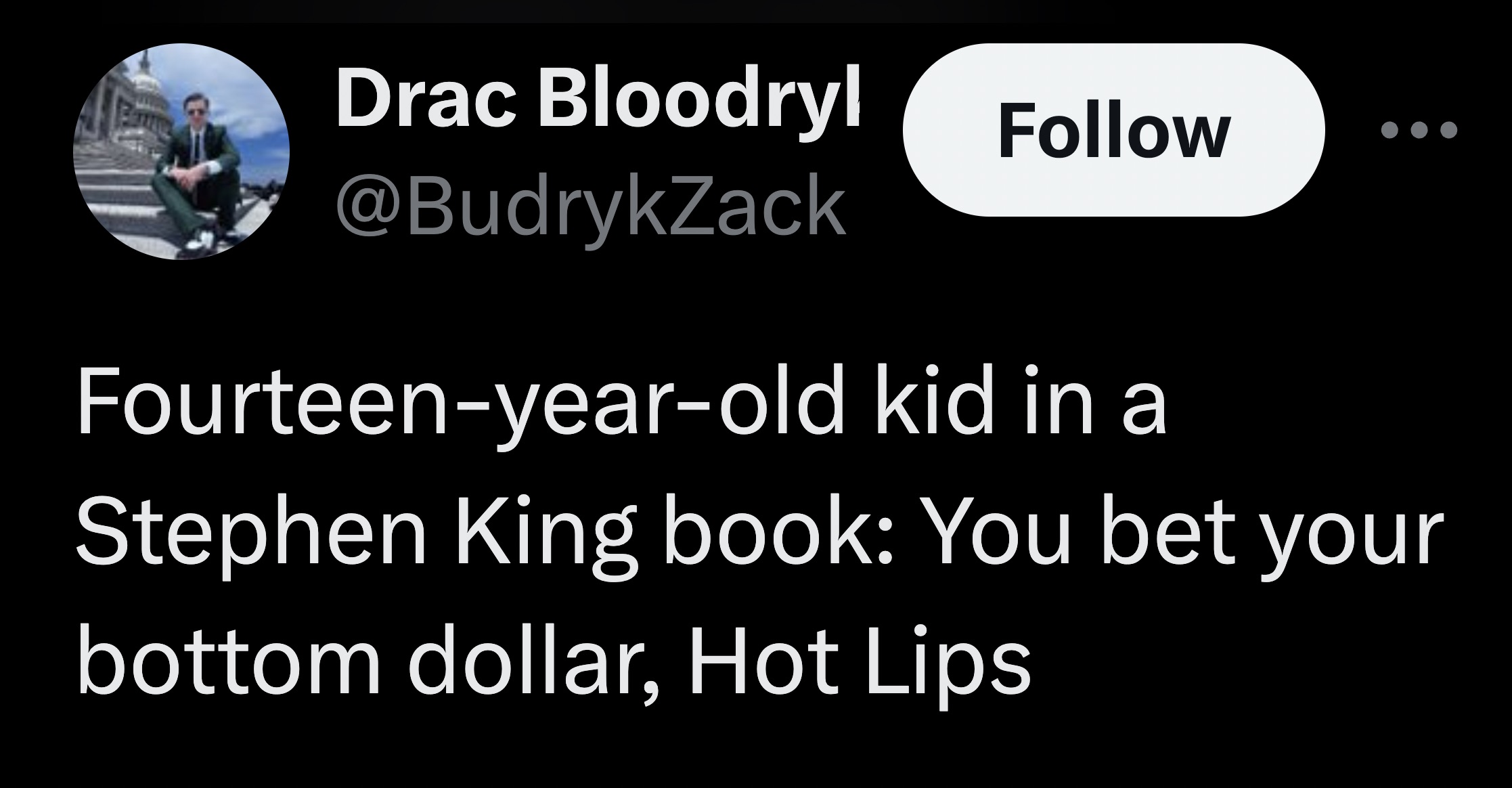 screenshot - Drac Bloodryl Fourteenyearold kid in a Stephen King book You bet your bottom dollar, Hot Lips