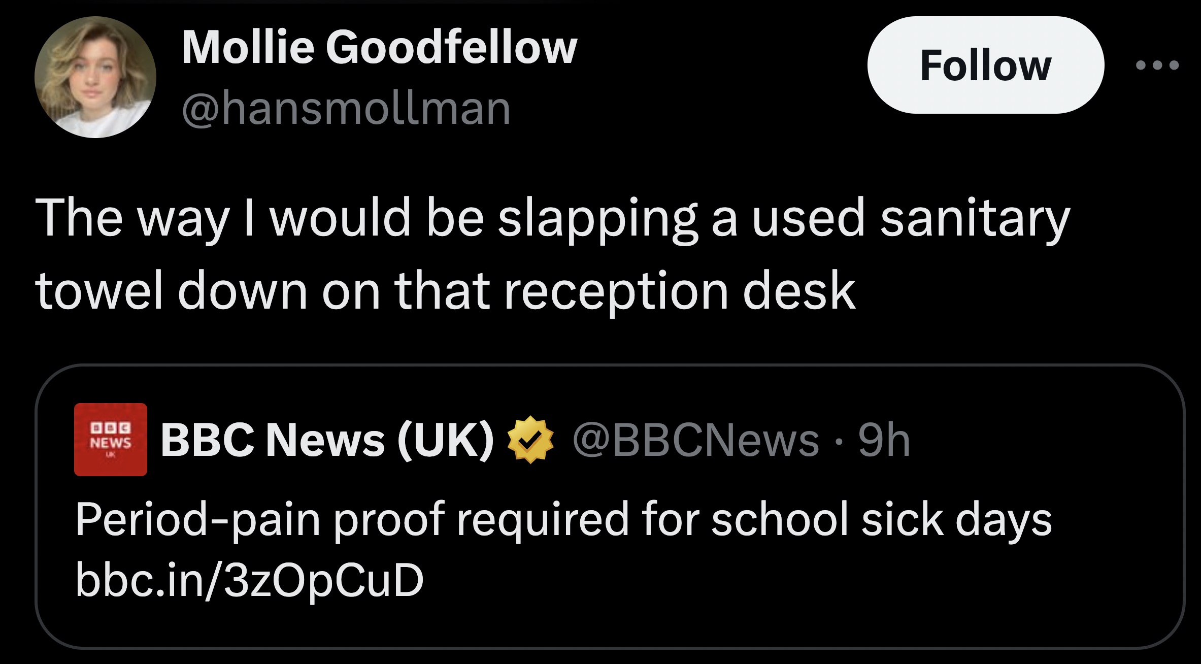 screenshot - Mollie Goodfellow The way I would be slapping a used sanitary towel down on that reception desk News Bbc News Uk 9h Periodpain proof required for school sick days bbc.in3zOpCuD