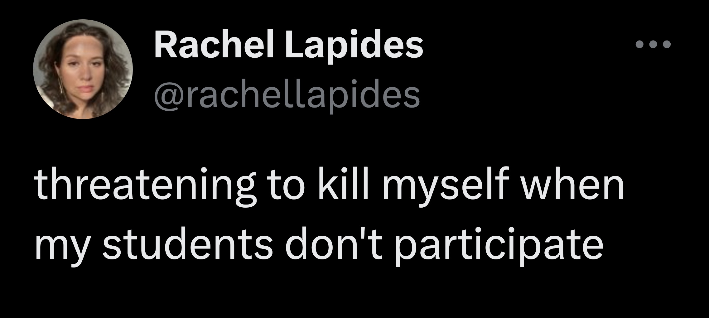 screenshot - Rachel Lapides threatening to kill myself when my students don't participate