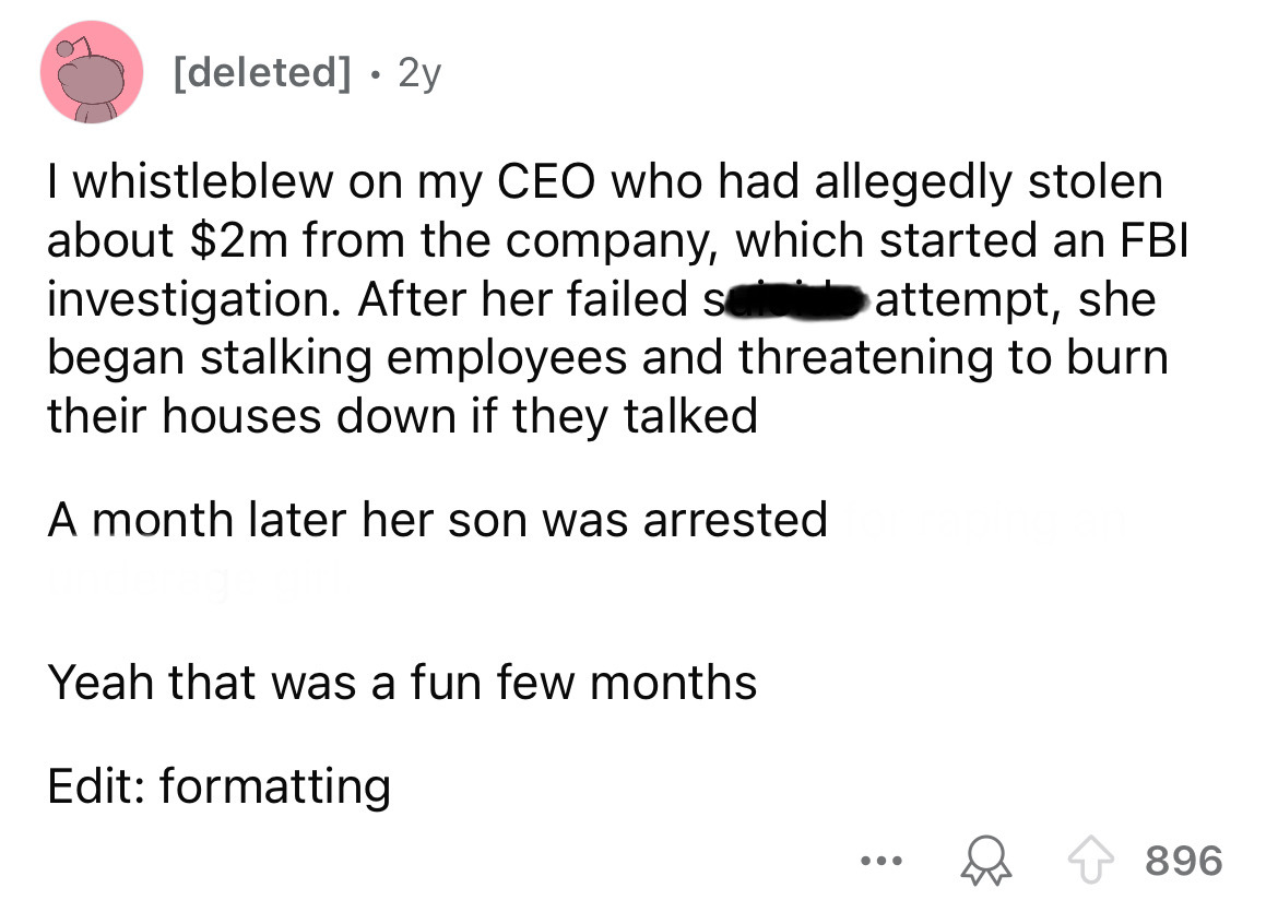 screenshot - deleted 2y I whistleblew on my Ceo who had allegedly stolen about $2m from the company, which started an Fbi investigation. After her failed s attempt, she began stalking employees and threatening to burn their houses down if they talked A mo