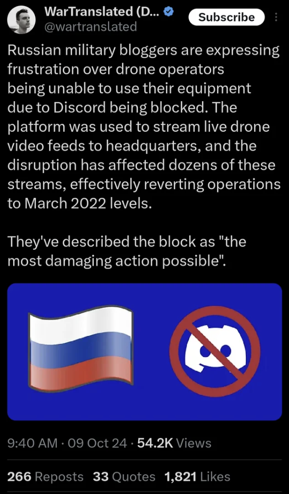 screenshot - WarTranslated D... Subscribe Russian military bloggers are expressing frustration over drone operators being unable to use their equipment due to Discord being blocked. The platform was used to stream live drone video feeds to headquarters, a