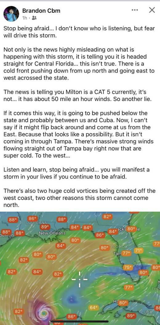 screenshot - Brandon Cbm Stop being afraid... I don't know who is listening, but fear will drive this storm. Not only is the news highly misleading on what is happening with this storm, it is telling you it is headed straight for Central Florida.... this 