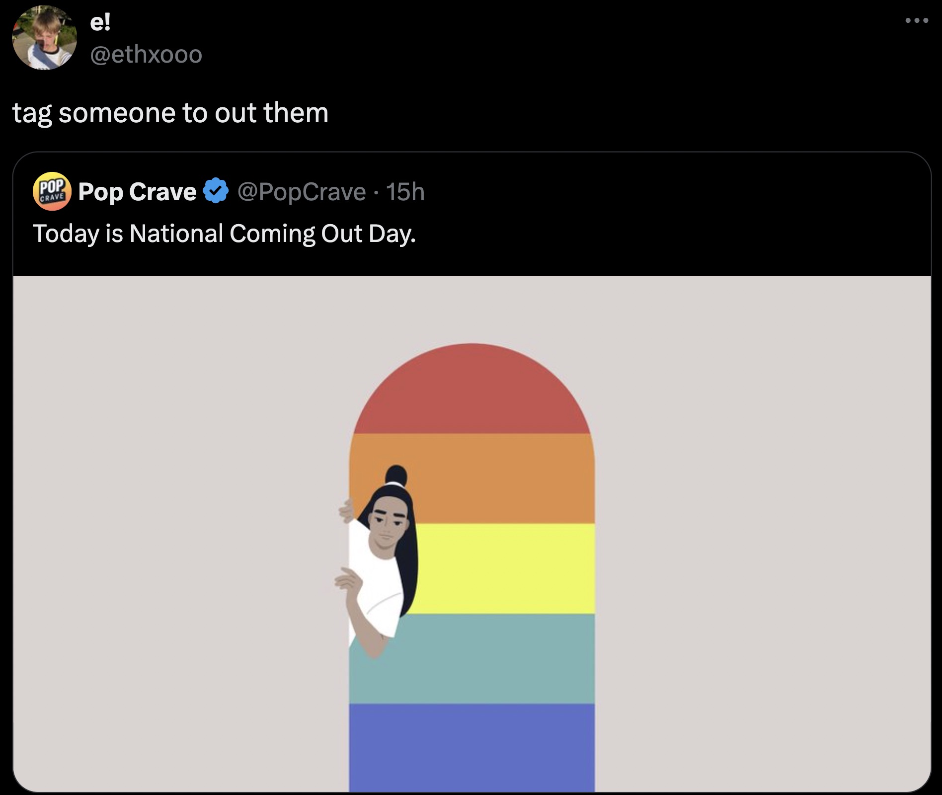 screenshot - e! tag someone to out them Pop Crave Pop Crave 15h Today is National Coming Out Day.