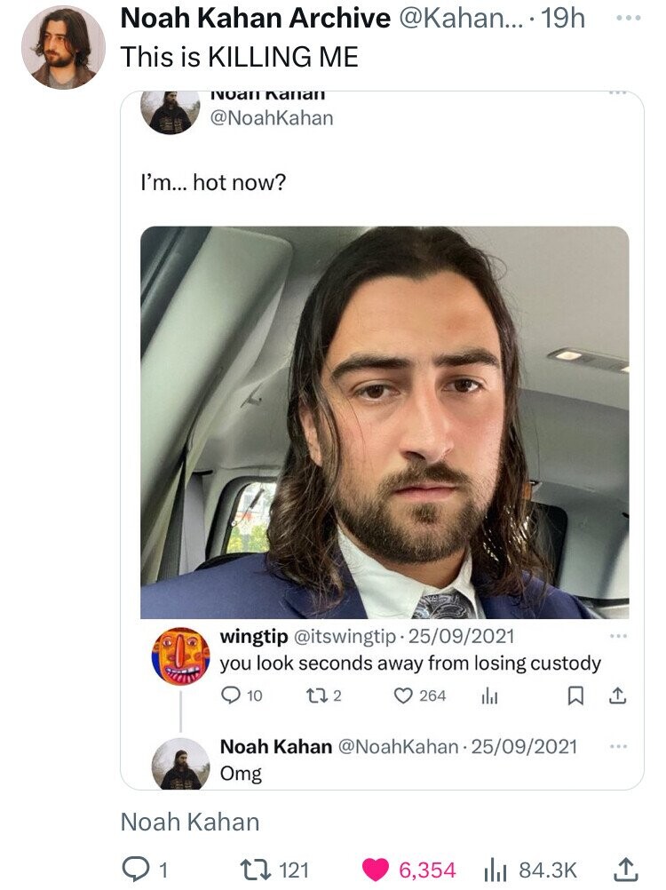 photo caption - Noah Kahan Archive .... 19h This is Killing Me Noam Kanan I'm... hot now? wingtip 25092021 you look seconds away from losing custody 10 172 264 Noah Kahan 25092021 Omg Noah Kahan 121 6,354 Ilil