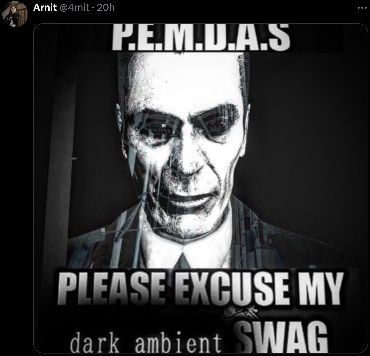 gman half life speech - Arnit 20h P.E.M.D.A.S Please Excuse My dark ambient Swag