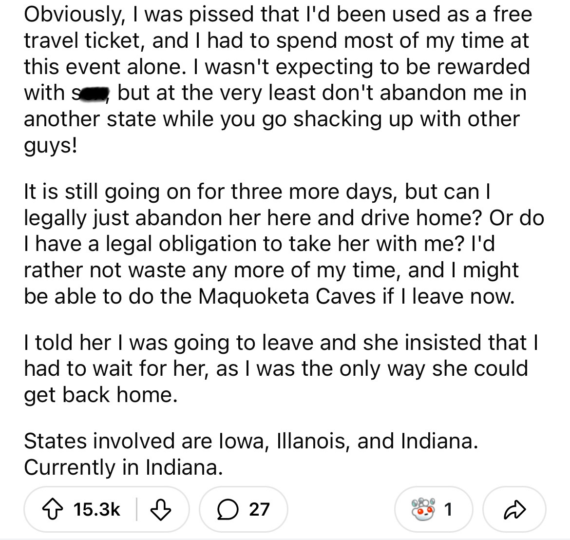 number - Obviously, I was pissed that I'd been used as a free travel ticket, and I had to spend most of my time at this event alone. I wasn't expecting to be rewarded with but at the very least don't abandon me in another state while you go shacking up wi