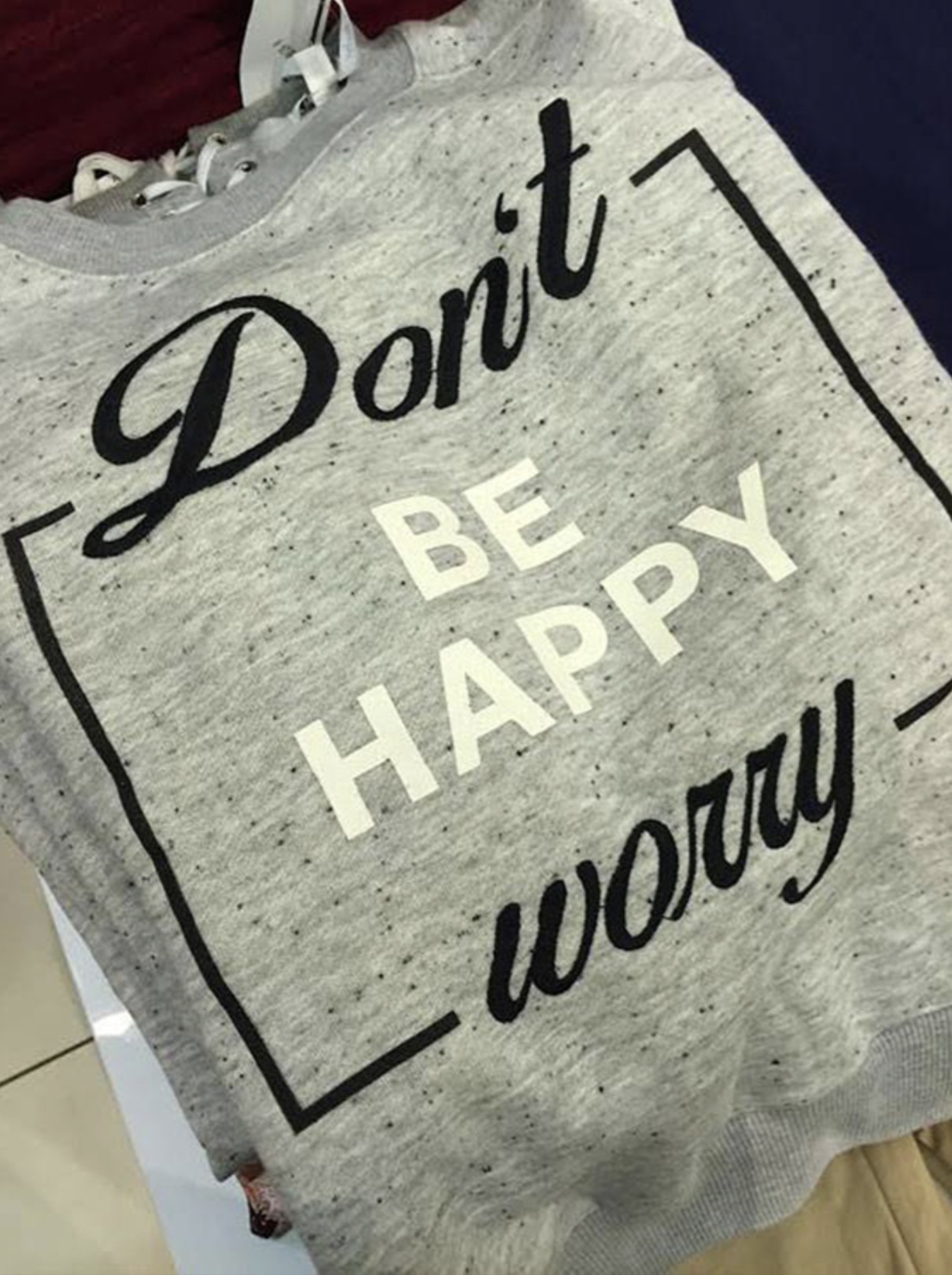 graphic design fails - Don't Be Happy worry