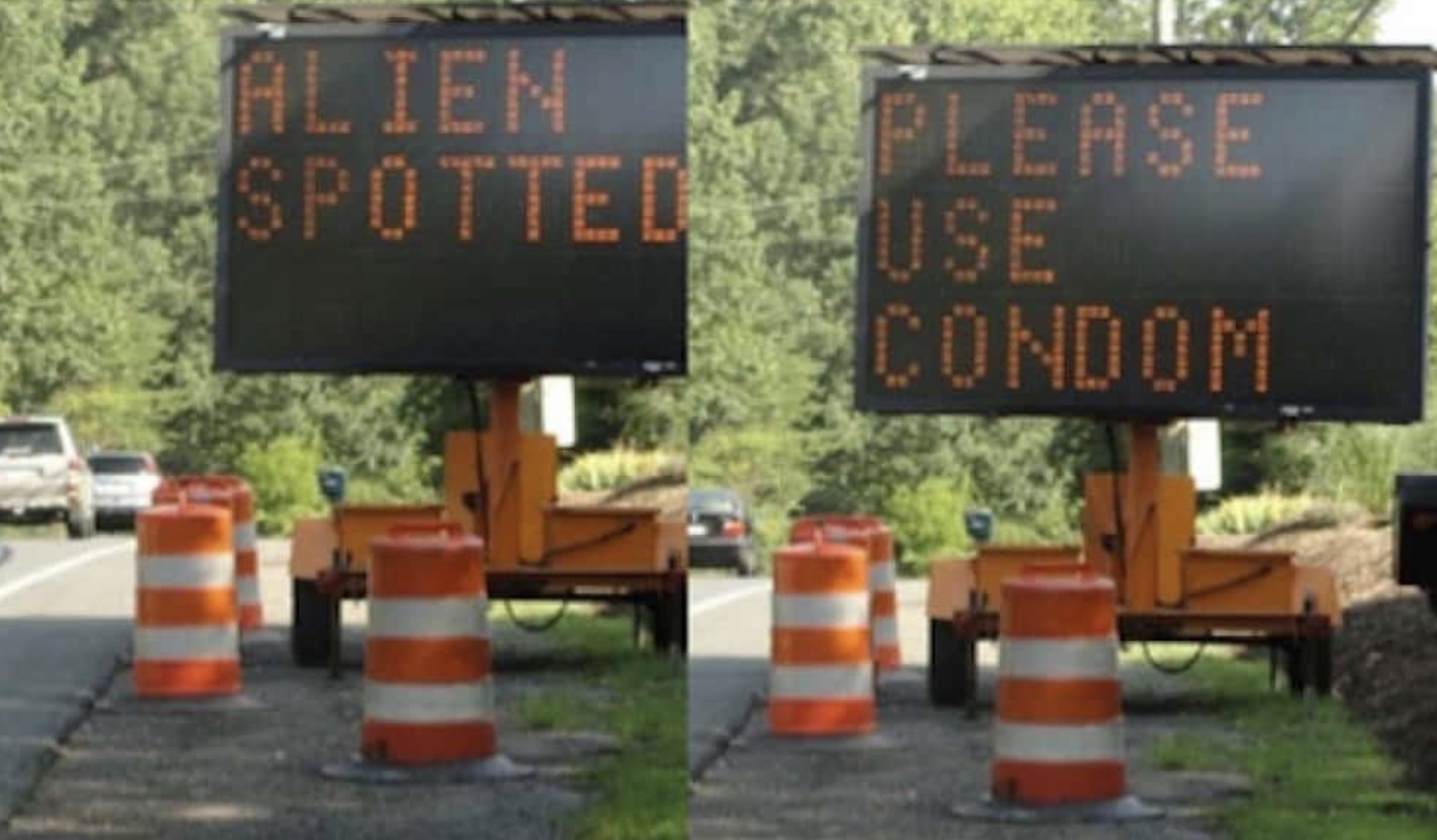 funny road constriction signs - Alien Spotted Please Use Condom