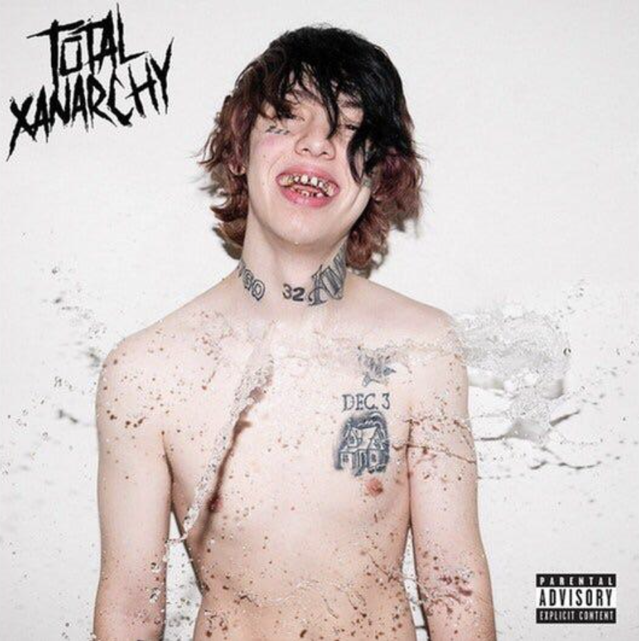 lil xan - Total Xanarchy Dec 3 Parental Advisory Explicit Content