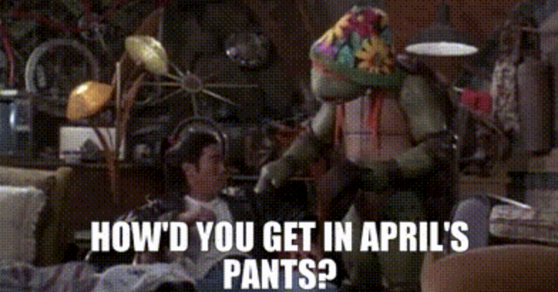 cappa cappuccino tmnt 3 - How'D You Get In April'S Pants?