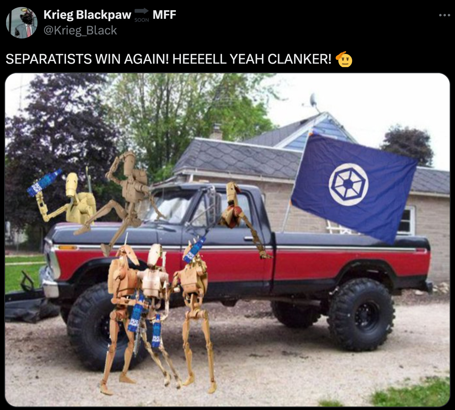 confederacy of independent systems meme - Krieg Blackpaw Mff Black Separatists Win Again! Heeeell Yeah Clanker!