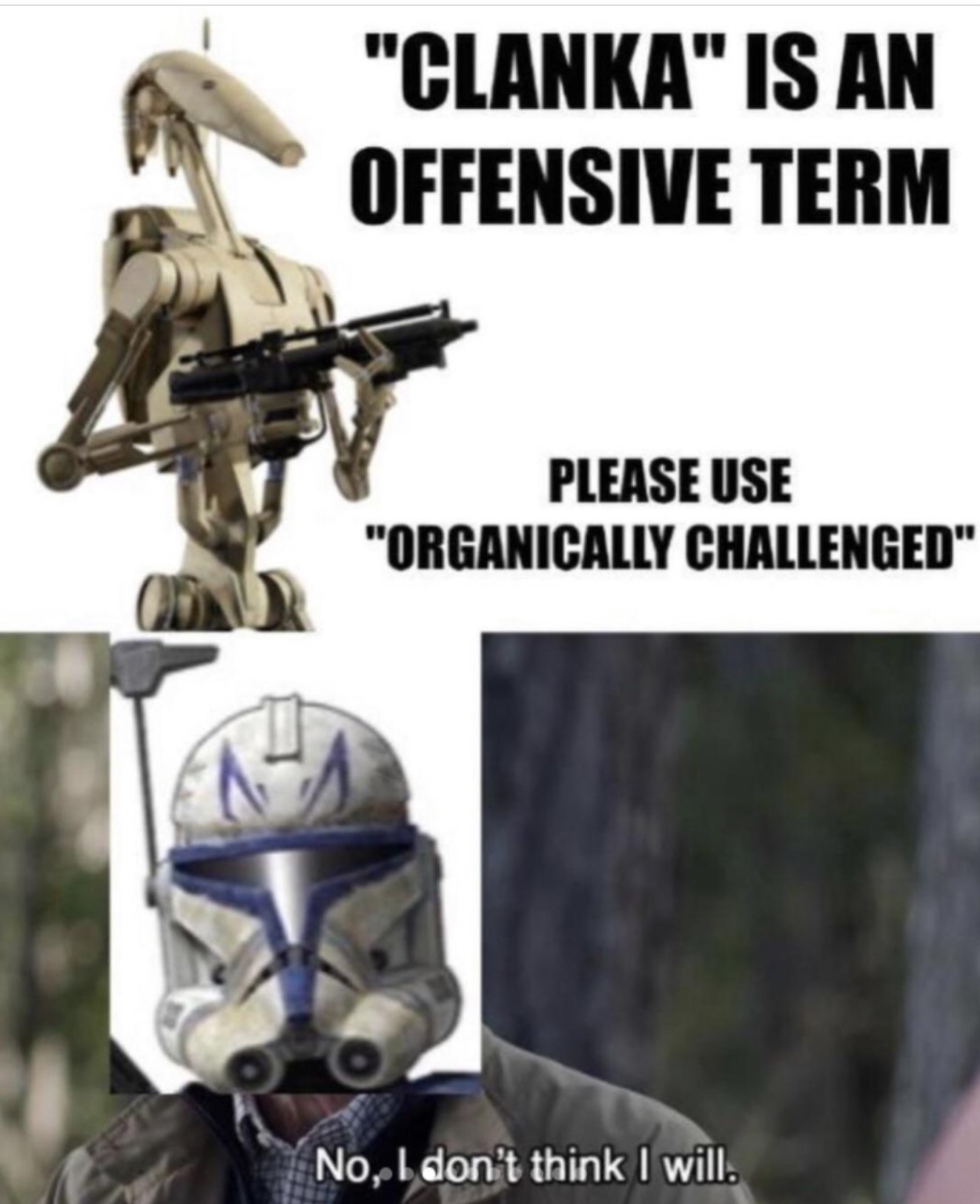 b1 battle droid side - "Clanka" Is An Offensive Term Please Use "Organically Challenged" No, I don't think I will.