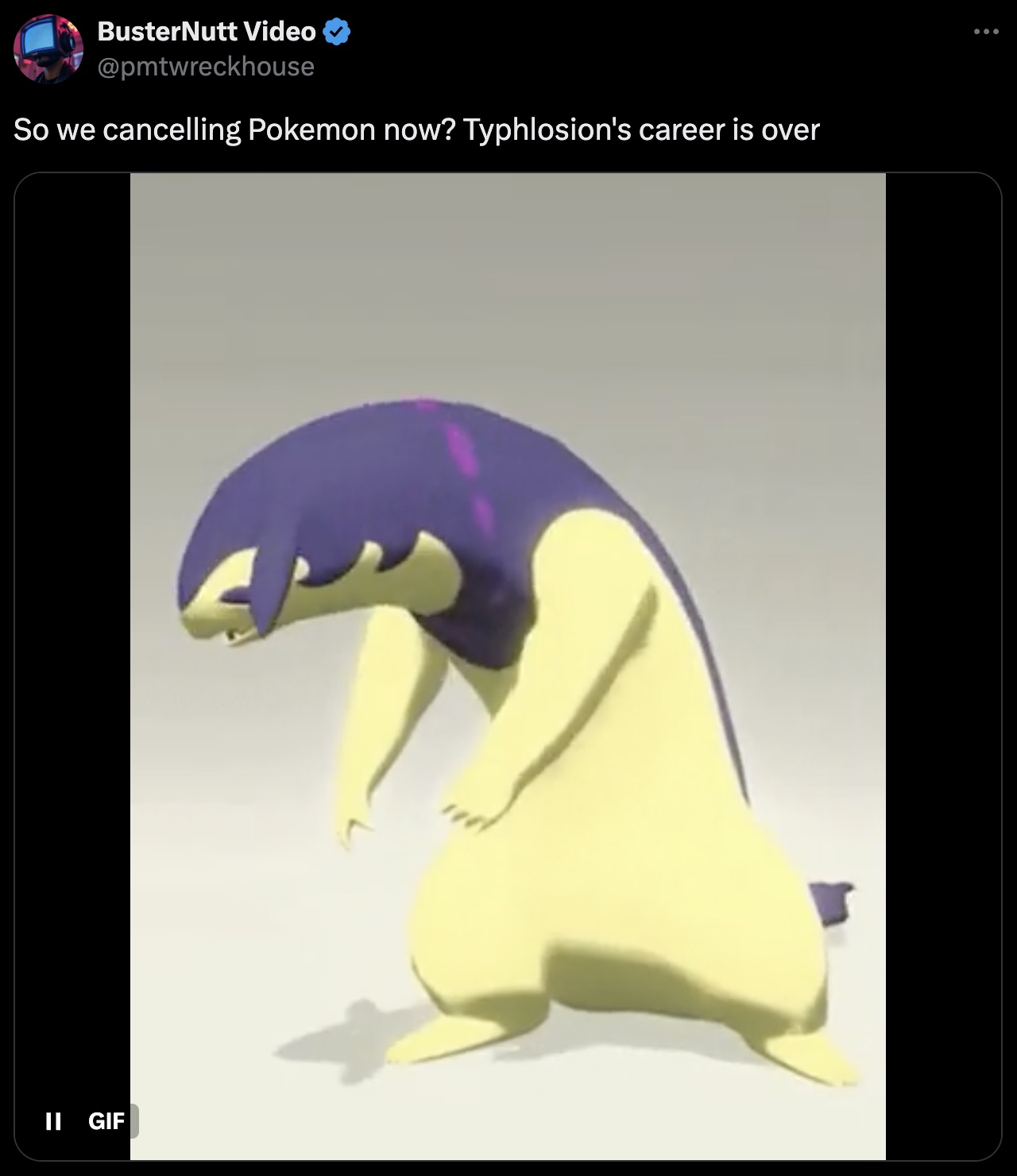 cartoon - BusterNutt Video So we cancelling Pokemon now? Typhlosion's career is over Ii Gif