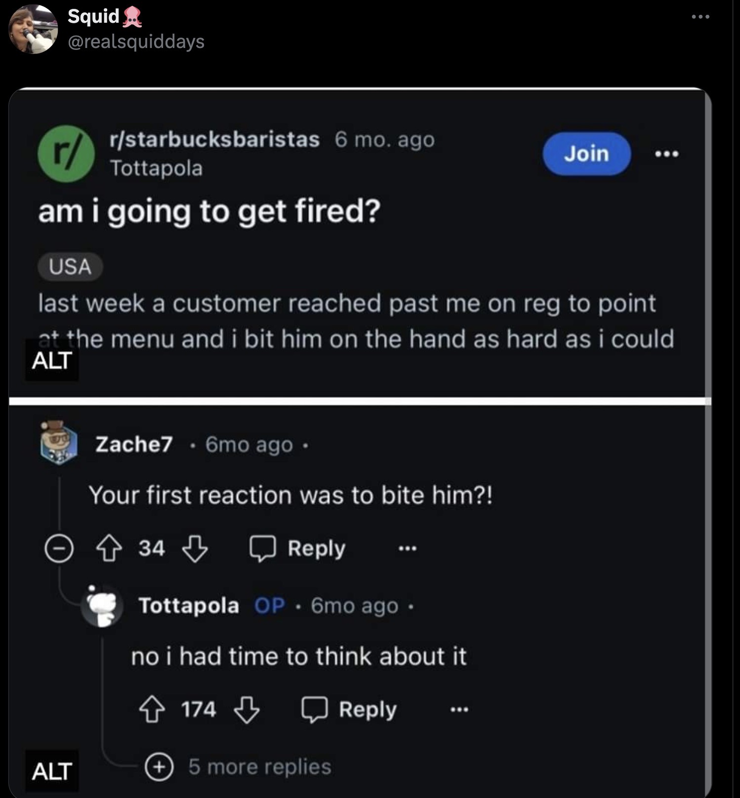 screenshot - Squid rstarbucksbaristas 6 mo. ago Tottapola am i going to get fired? Usa Join last week a customer reached past me on reg to point at the menu and i bit him on the hand as hard as i could Alt Zache7.6mo ago . Your first reaction was to bite 