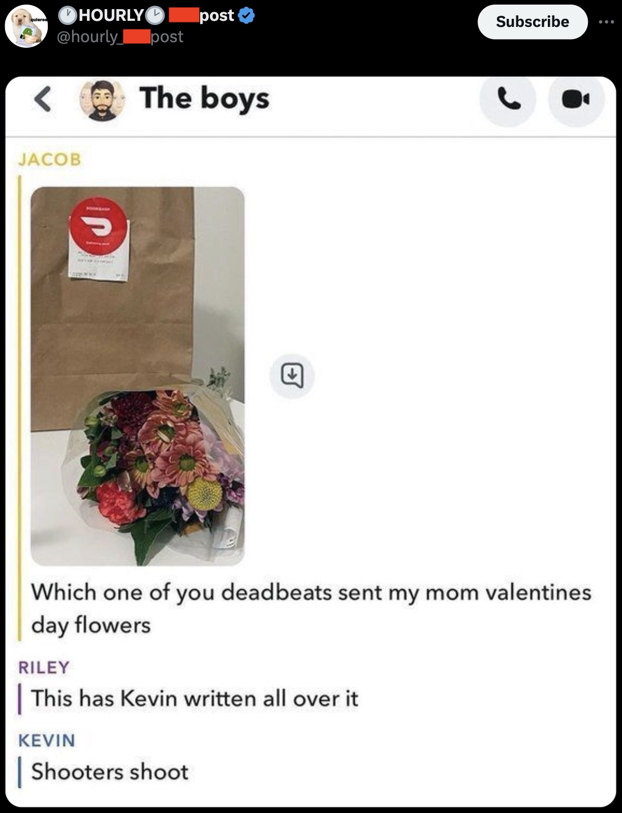 has kevin written all over - quieres post Subscribe Hourly The boys Jacob Which one of you deadbeats sent my mom valentines day flowers Riley This has Kevin written all over it Kevin Shooters shoot