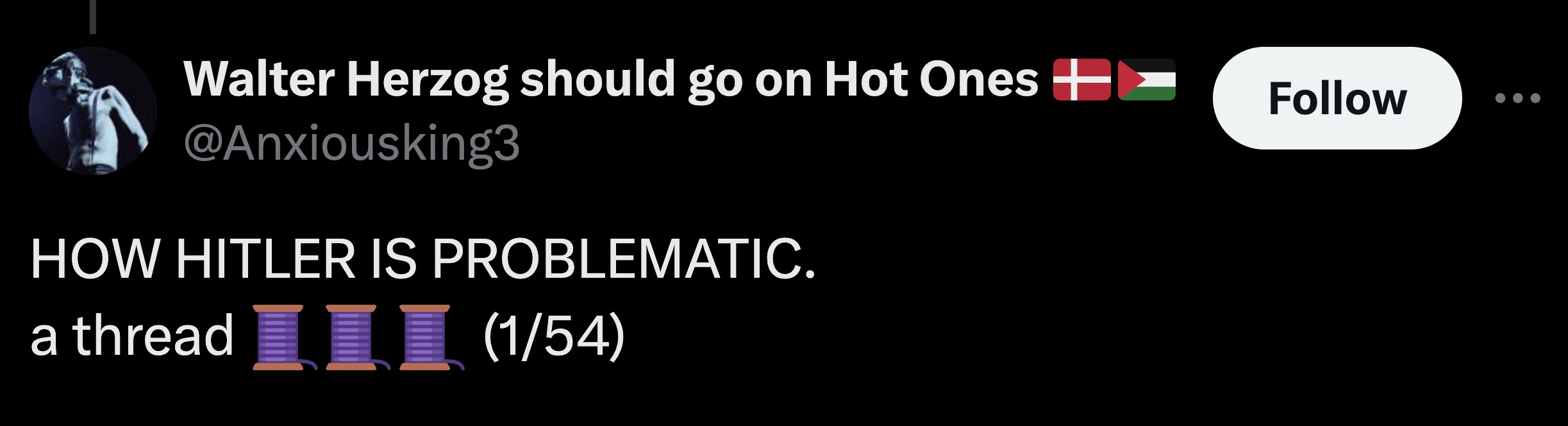 parallel - Walter Herzog should go on Hot Ones How Hitler Is Problematic. a thread Iii 154