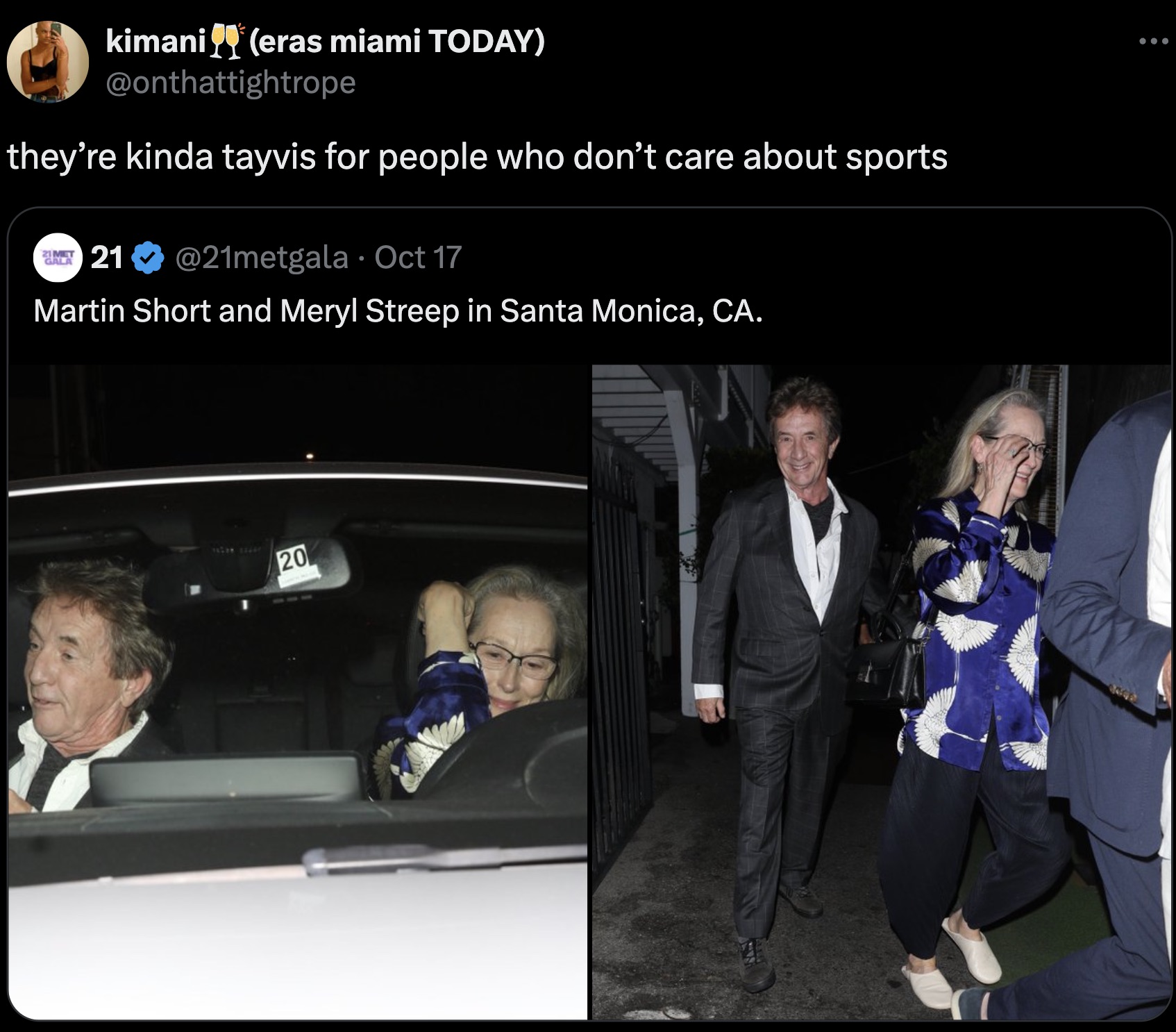 fun - kimani eras miami Today they're kinda tayvis for people who don't care about sports 21 Met Gala 21 Oct 17 . Martin Short and Meryl Streep in Santa Monica, Ca. 20