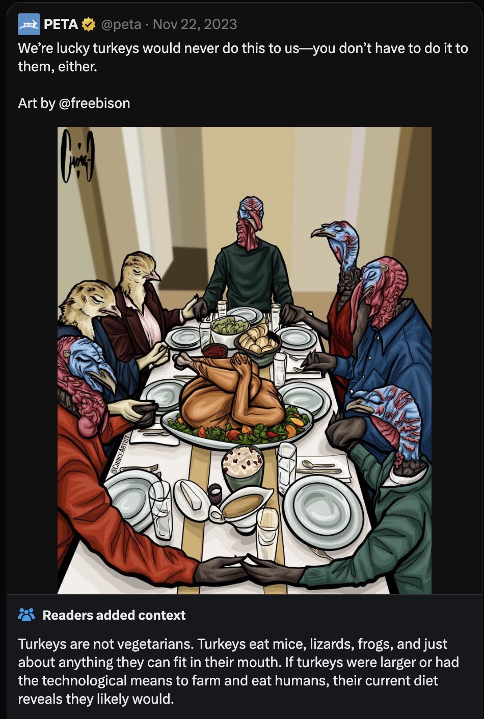 seven types of people to avoid - Peta We're lucky turkeys would never do this to usyou don't have to do it to them, either. Art by H Readers added context Turkeys are not vegetarians. Turkeys eat mice, lizards, frogs, and just about anything they can fit 