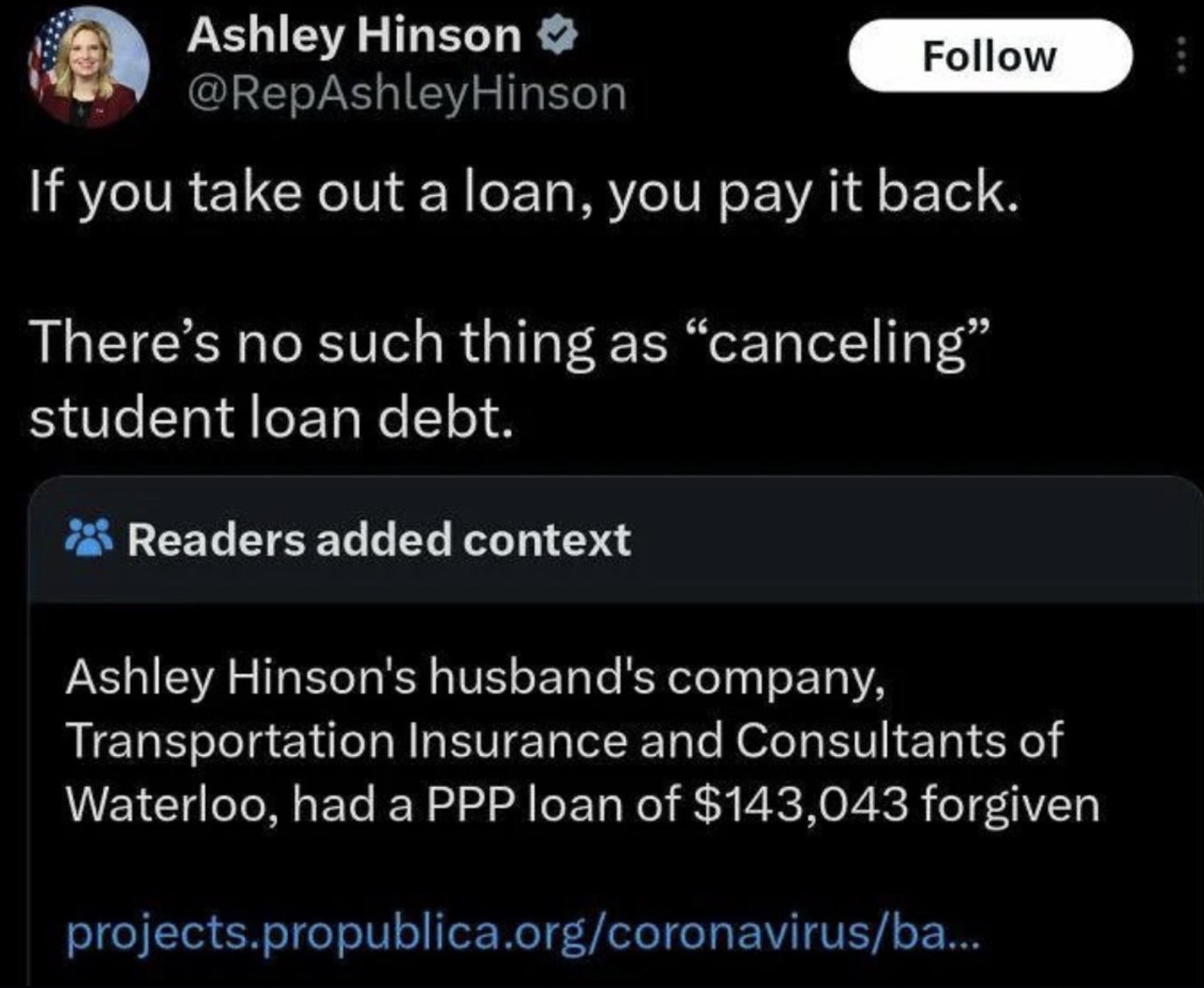 screenshot - Ashley Hinson If you take out a loan, you pay it back. There's no such thing as "canceling" student loan debt. Readers added context Ashley Hinson's husband's company, Transportation Insurance and Consultants of Waterloo, had a Ppp loan of $1