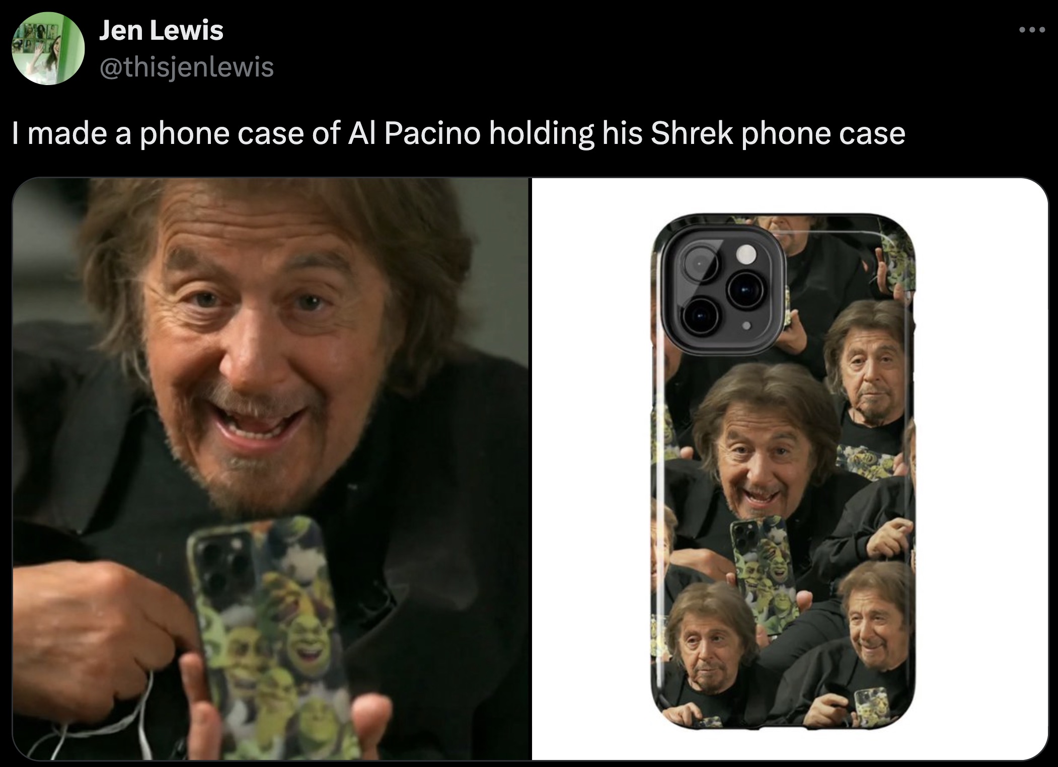 collage - Jen Lewis I made a phone case of Al Pacino holding his Shrek phone case