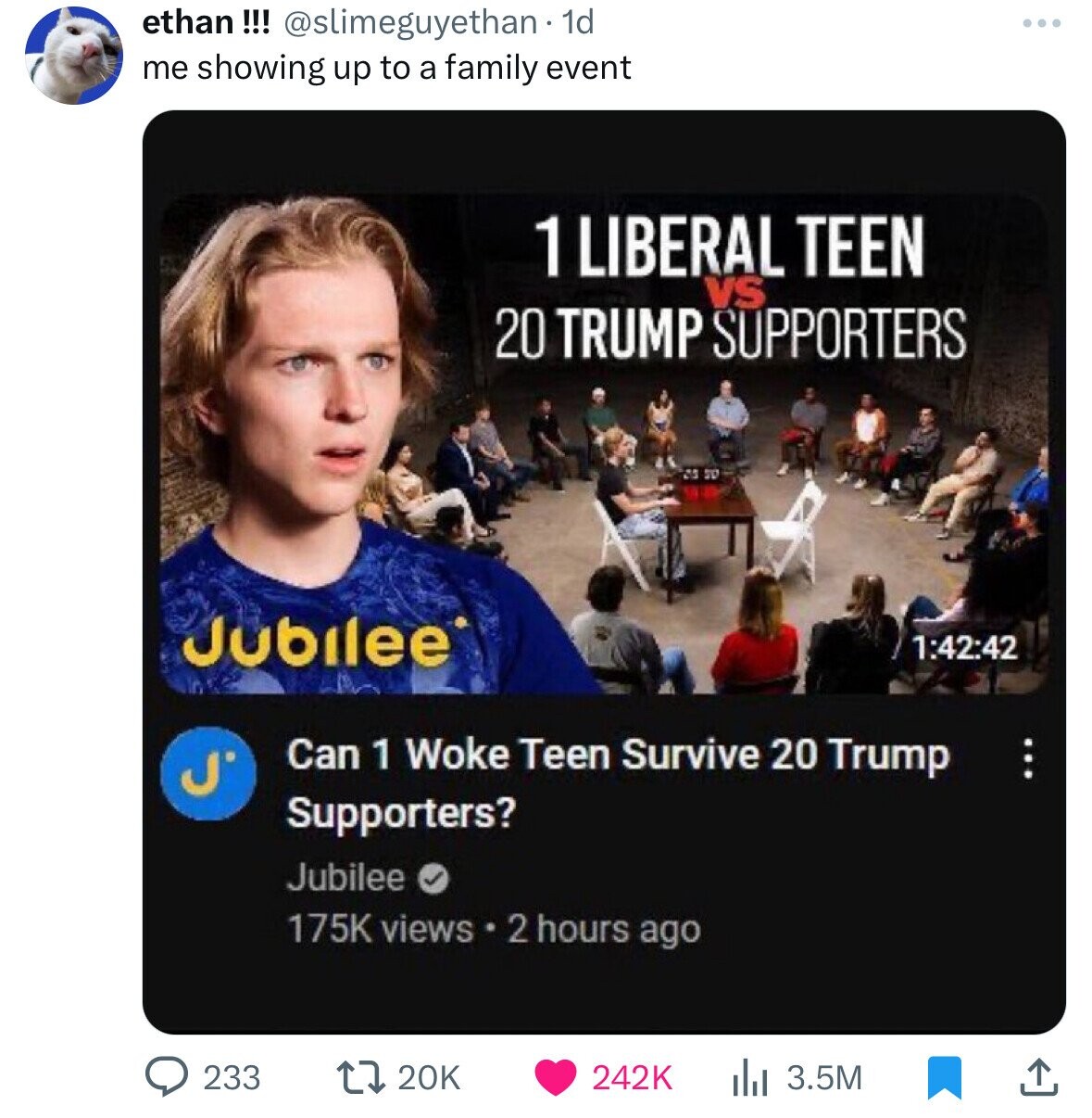 can 1 woke teen - ethan !!! . 1d me showing up to a family event Jubilee 1 Liberal Teen 20 Trump Supporters 2550 42 Can 1 Woke Teen Survive 20 Trump Supporters? Jubilee views 2 hours ago B lil 3.5M