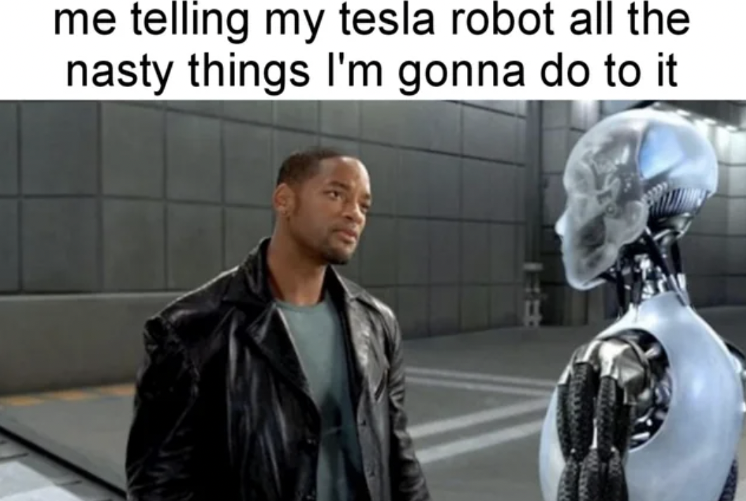 robot film - me telling my tesla robot all the nasty things I'm gonna do to it