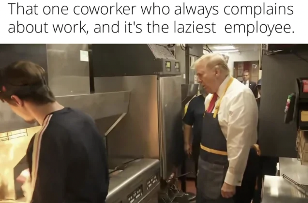 photo caption - That one coworker who always complains about work, and it's the laziest employee.