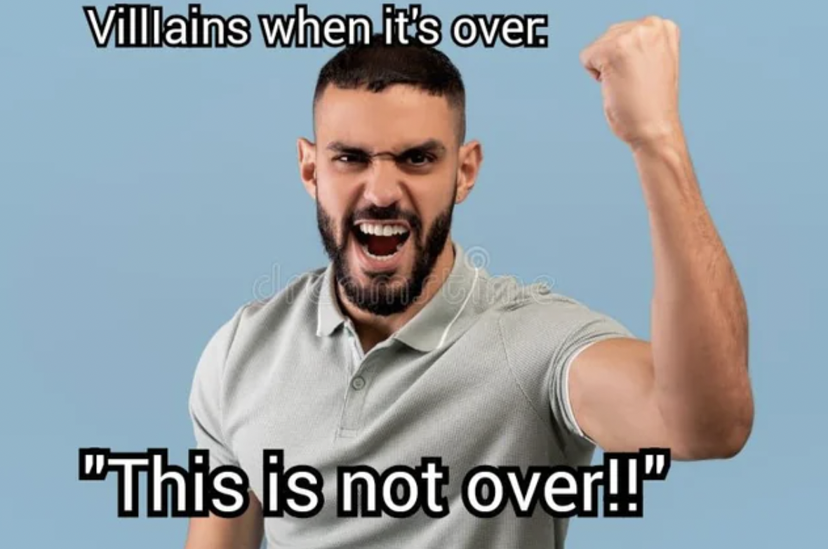 arab angry - Villlains when it's over. "This is not over!!"