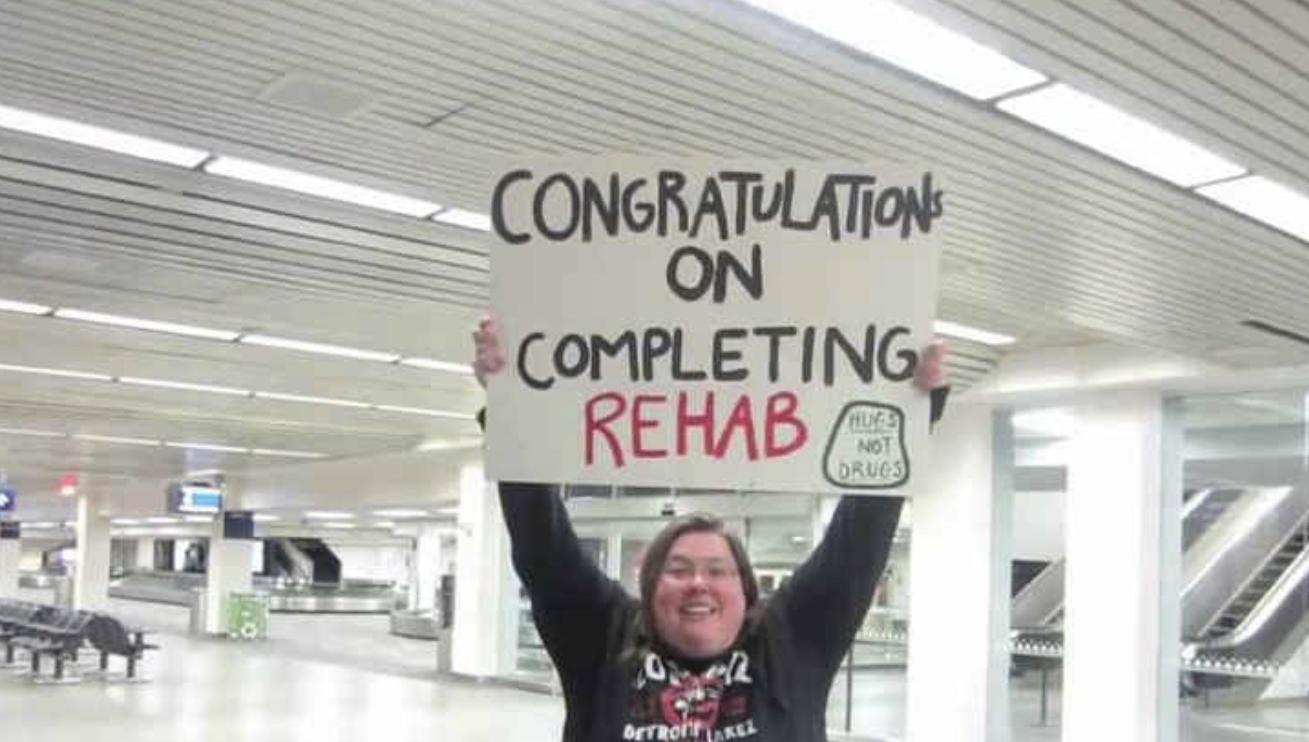 welcome home airport banner - Congratulationa Completing Rehab Not Drugs