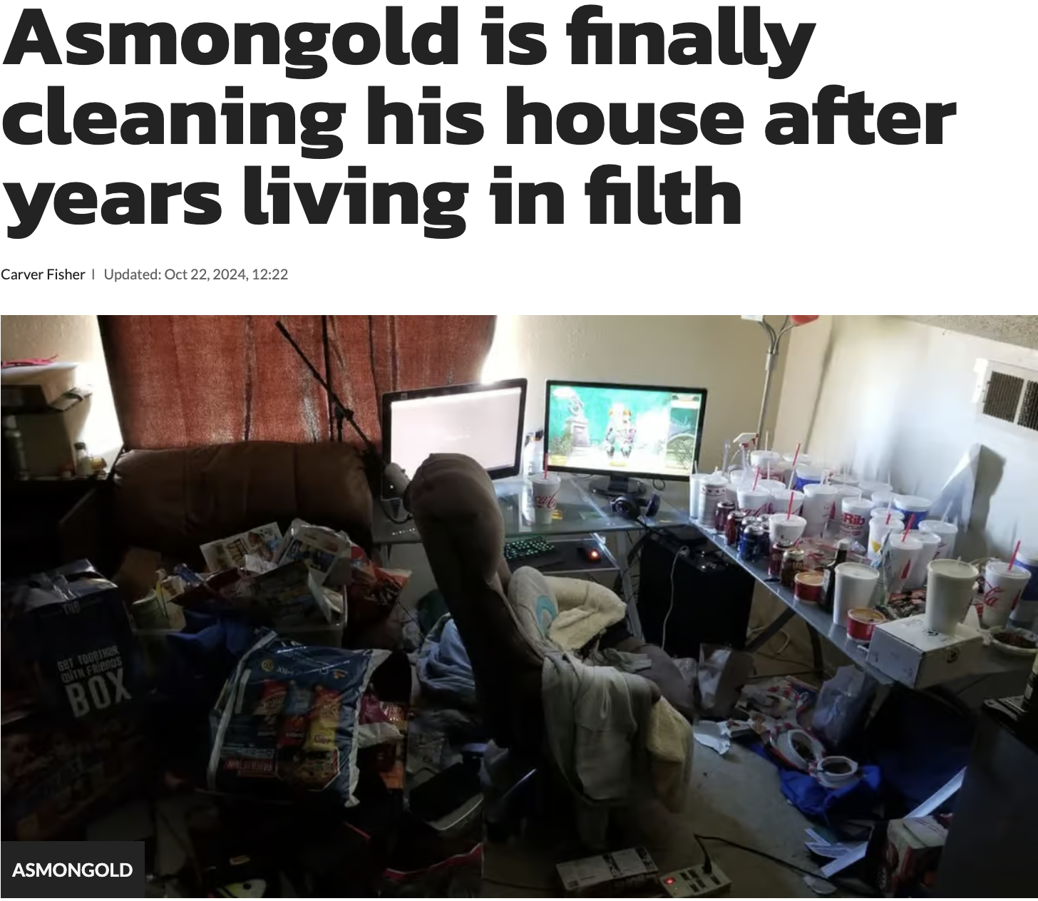 asmongold room meme - Asmongold is finally cleaning his house after years living in filth Carver Fisher | Updated , Box Asmongold