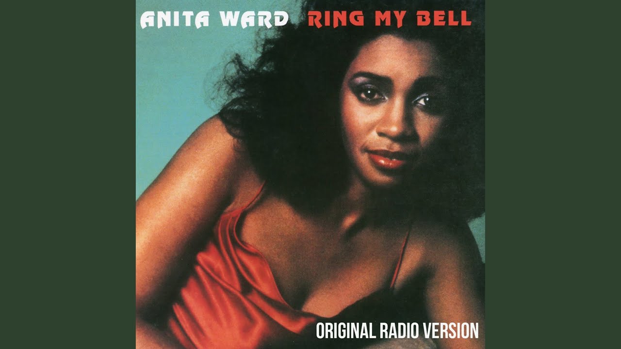 ring my bell song - Anita Ward Ring My Bell Original Radio Version