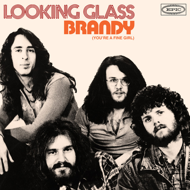 looking glass brandy you re a fine girl - Looking Glass Brandy You'Re A Fine Girl Epic