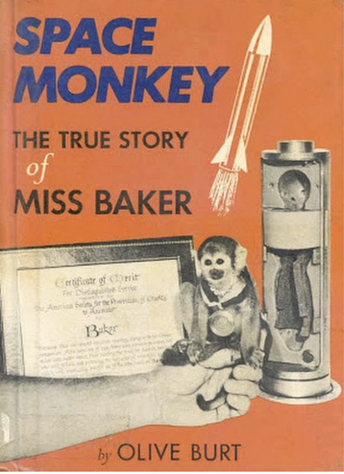 space monkey miss baker and miss able - Space Monkey The True Story of Miss Baker Certificate of Crit For Dida Se Anti Sol for the Pet Crafts Baker by Olive Burt