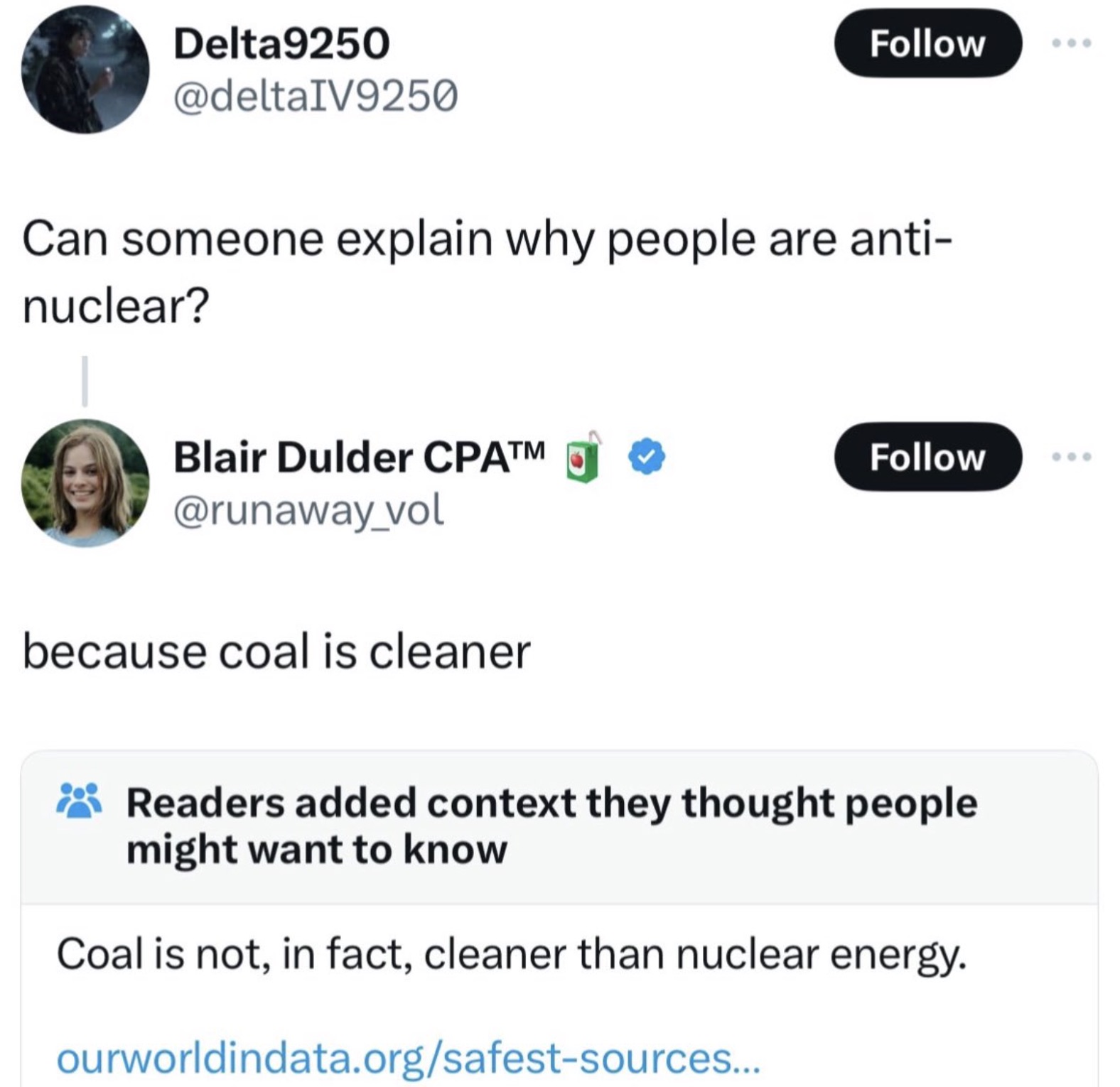 screenshot - Delta9250 Can someone explain why people are anti nuclear? Blair Dulder Cpatm because coal is cleaner Readers added context they thought people might want to know Coal is not, in fact, cleaner than nuclear energy. ourworldindata.orgsafestsour