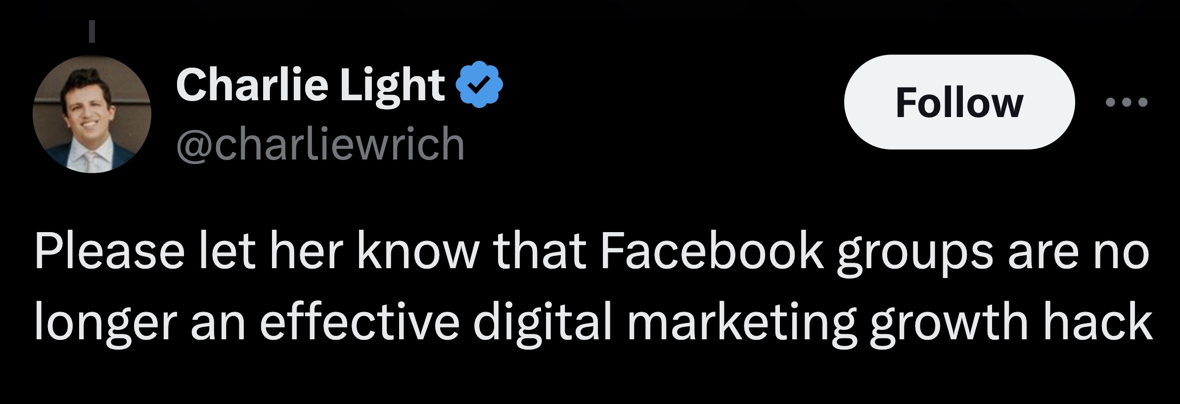 parallel - Charlie Light Please let her know that Facebook groups are no longer an effective digital marketing growth hack