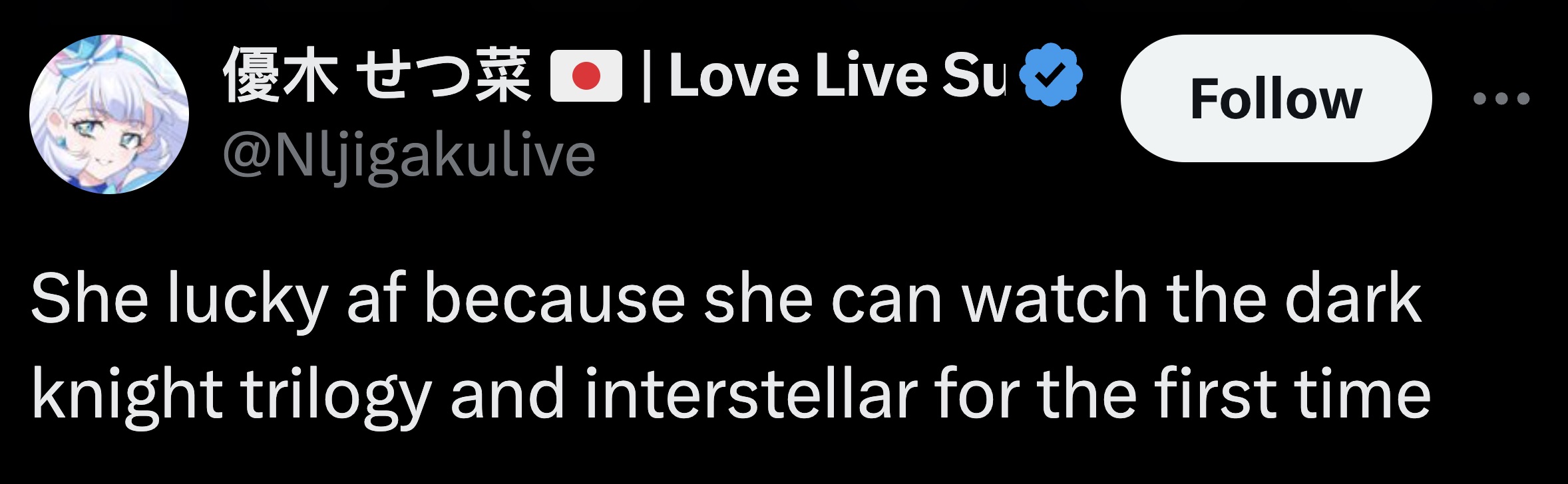 graphics - | Love Live Su She lucky af because she can watch the dark knight trilogy and interstellar for the first time