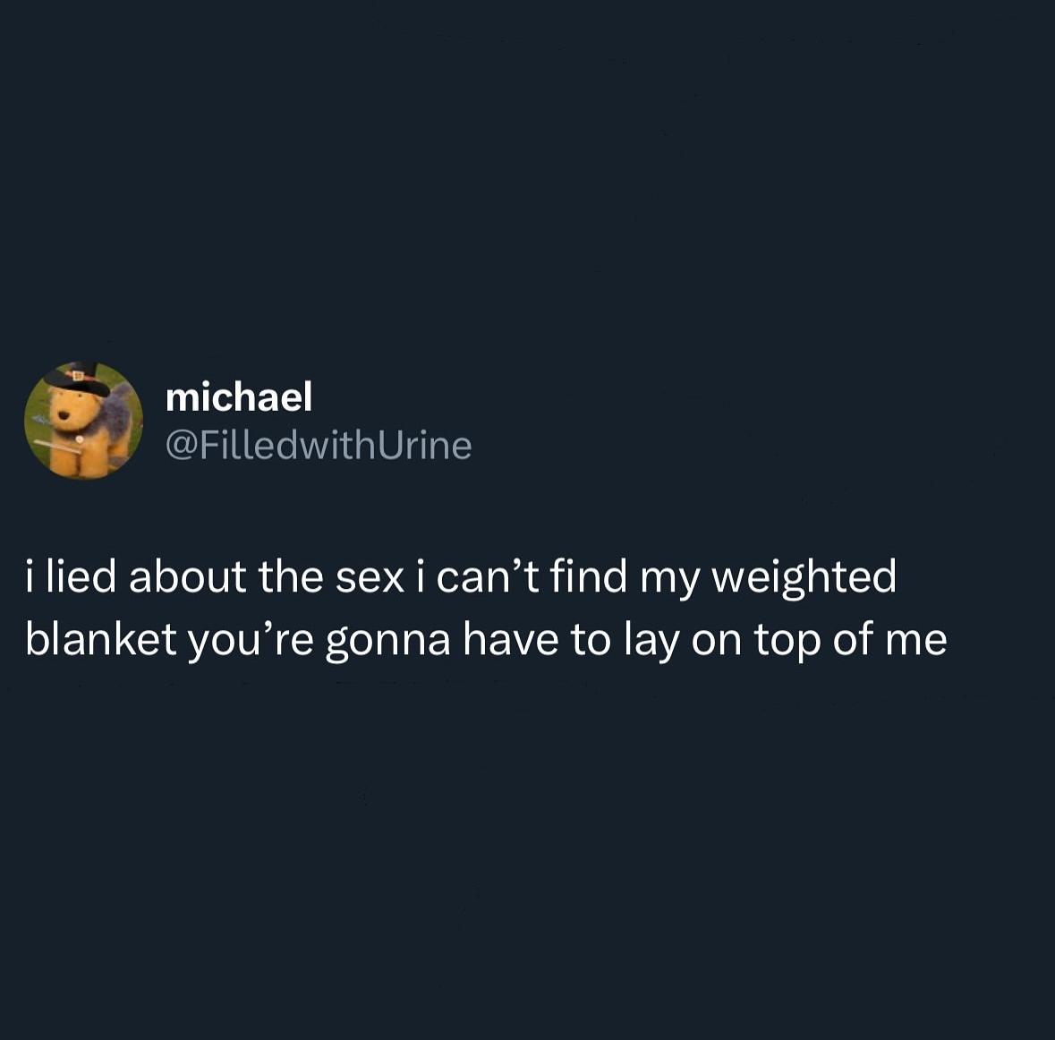 jack-o'-lantern - michael i lied about the sex i can't find my weighted blanket you're gonna have to lay on top of me