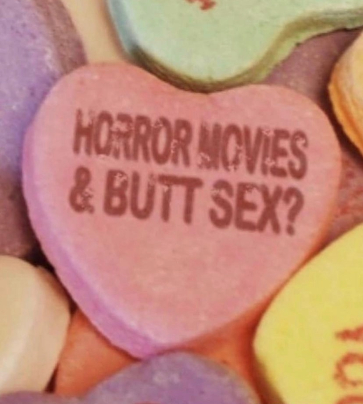 love - Horror Movies & Butt Sex?