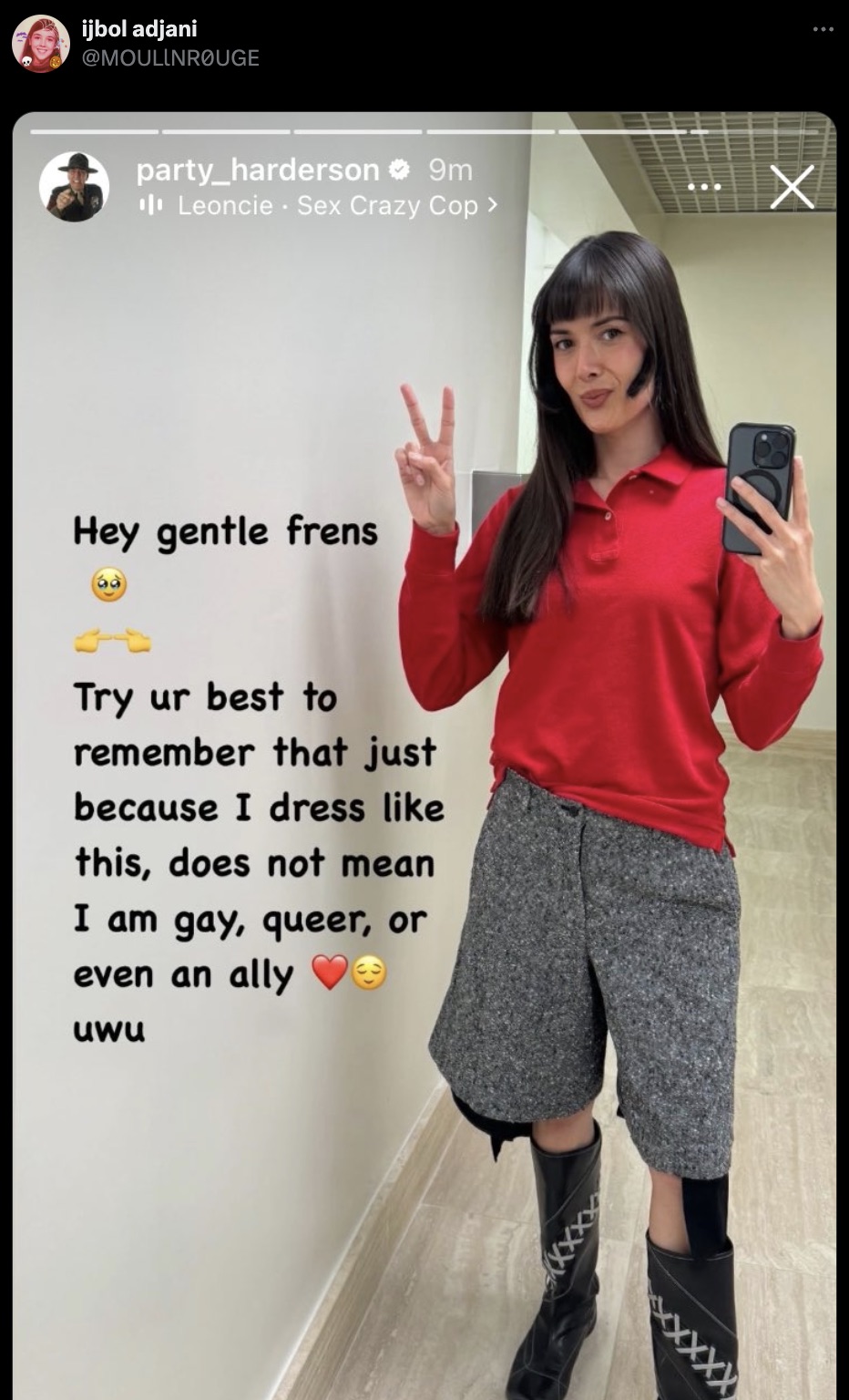 screenshot - ijbol adjani 8 party_harderson 9m Leoncie Sex Crazy Cop > Hey gentle frens Try ur best to remember that just because I dress this, does not mean I am gay, queer, or even an ally uwu