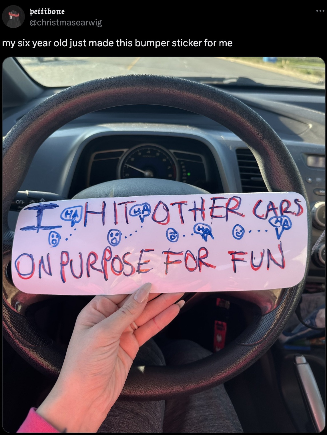 car - pettibone my six year old just made this bumper sticker for me Off Ha I Hit Other Cars @ . On Purpose For Fun