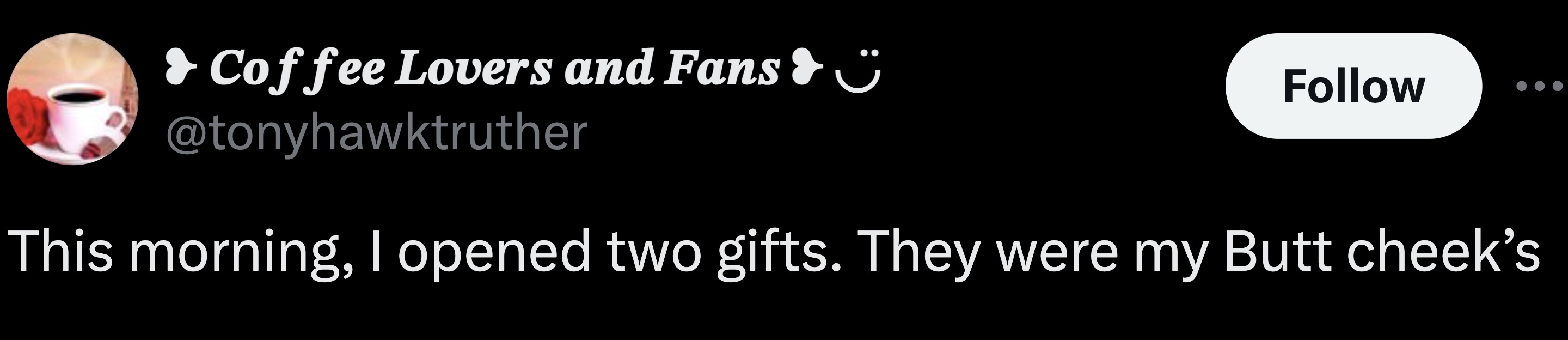 mask - Coffee Lovers and Fans & This morning, I opened two gifts. They were my Butt cheek's