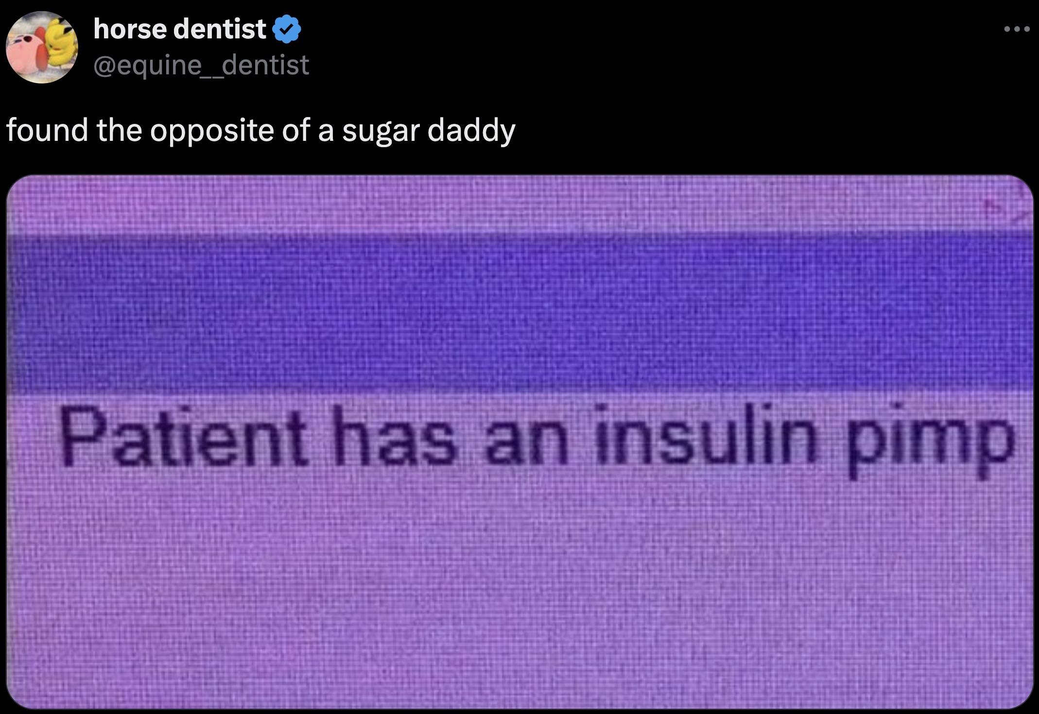 screenshot - horse dentist found the opposite of a sugar daddy Patient has an insulin pimp B