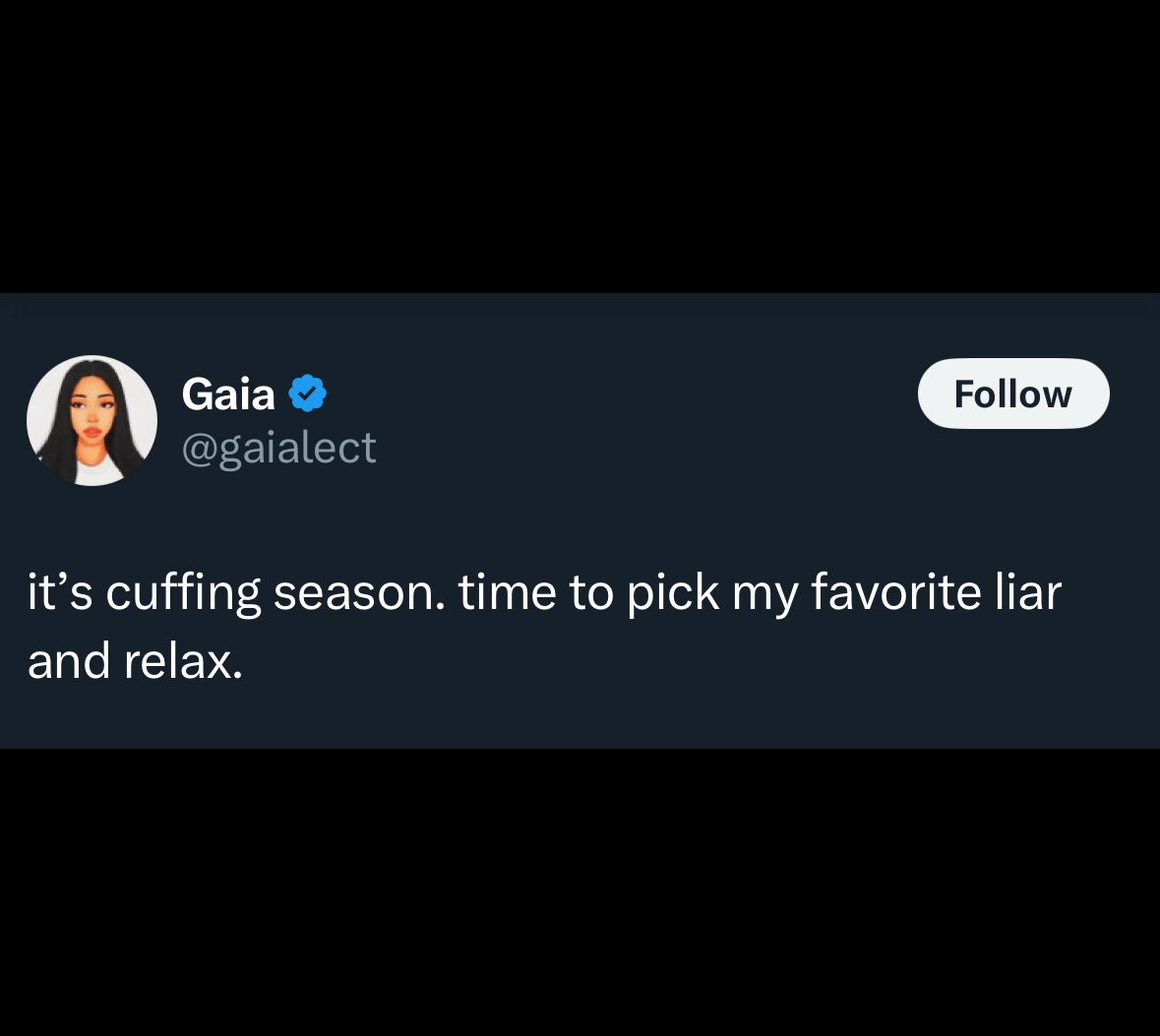 screenshot - Gaia it's cuffing season. time to pick my favorite liar and relax.